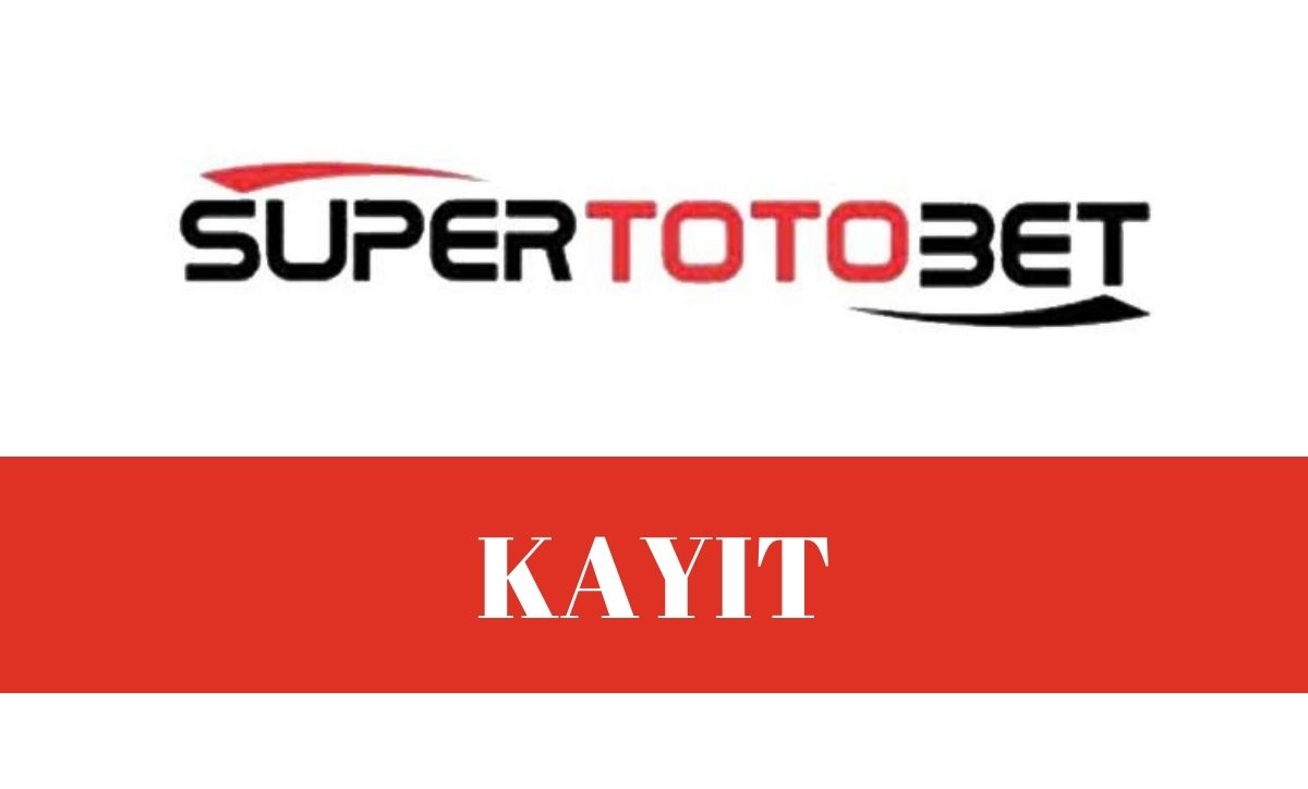 süpertotobet kayıt