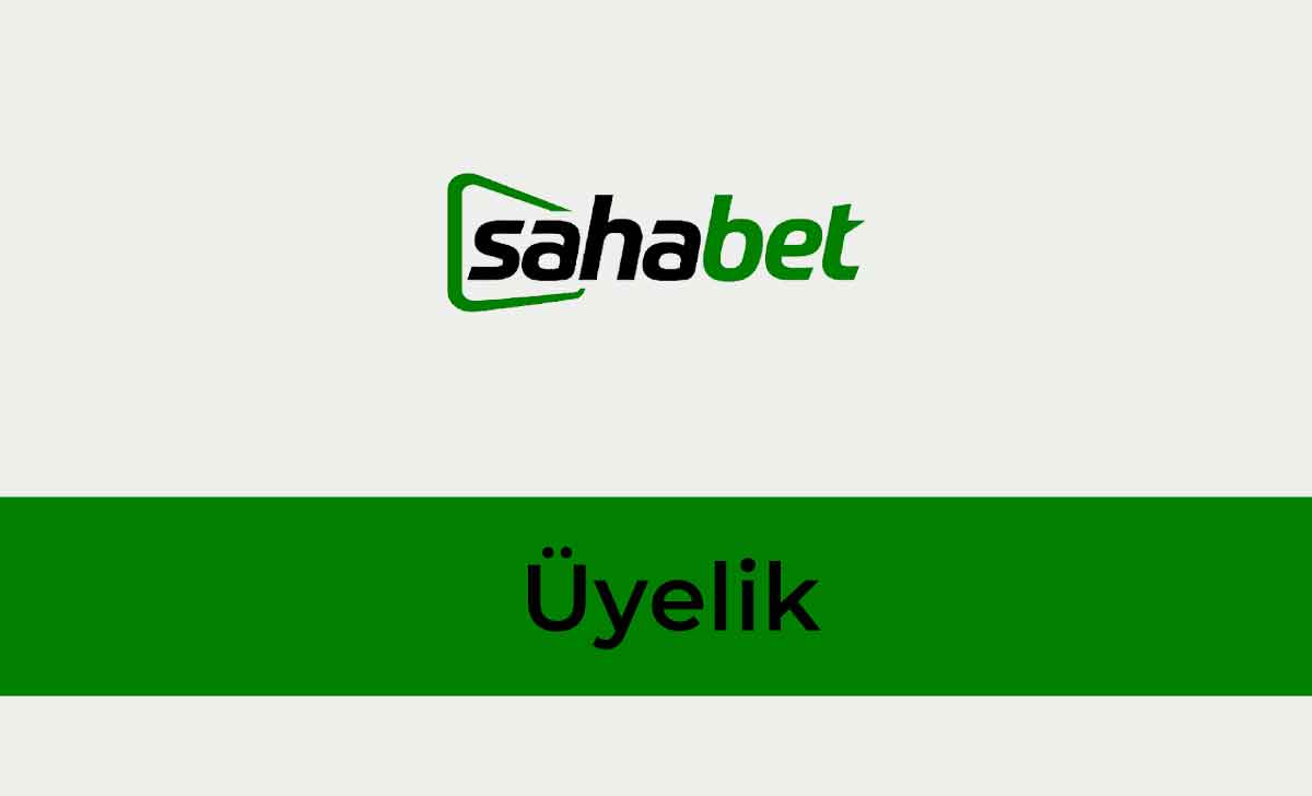 Sahabet Üyelik